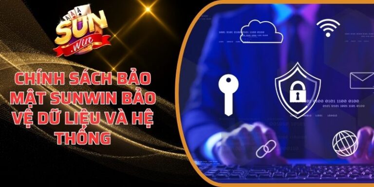 Chính Sách Bảo Mật Sunwin tips 21 Chính Sách Bảo Mật