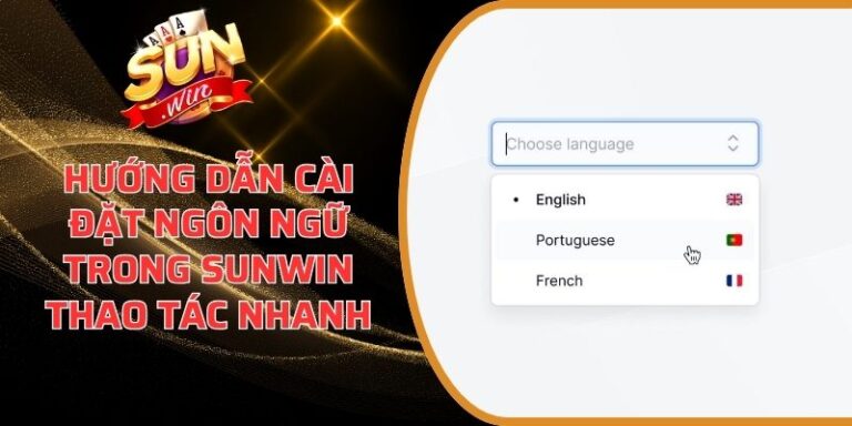 Hướng Dẫn Cài Đặt Ngôn Ngữ Trong Sunwin