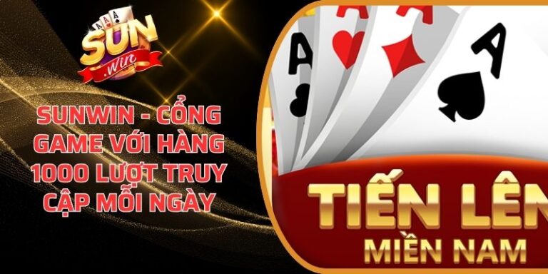 Tiến Lên Miền Nam Sunwin – Quy Luật Và Cách Tham Gia 8 Tiến Lên Miền Nam Sunwin
